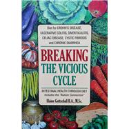 Breaking the Vicious Cycle : Intestinal Health Through Diet