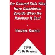 For Colored Girls Who Have Considered Suicide, When the Rain..., 9781439186817