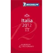 Michelin 2012 Italia: Alberghi & Ristoranti / Hotels & Resta..., 9782067166820