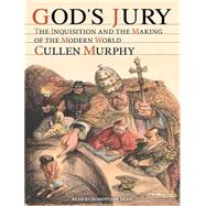 God's Jury: The Inquisition and the Making of the Modern Wor..., 9781452636825