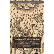 Demons of Urban Reform : Early European Witch Trials and Cri..., 9781403986832