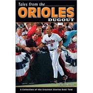 Tales from the Orioles Dugout,9781582616841 Tales from the Orioles Dugout,9781582616841
