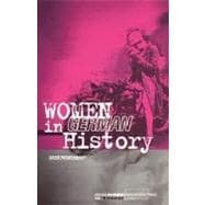 Women in German History From Bourgeois Emancipation to 