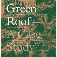 Green Roof - A Case Study : Michael Van Valkenburgh Associat..., 9781568986852