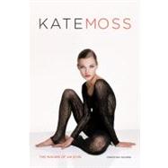 Kate Moss : The Making of an Icon