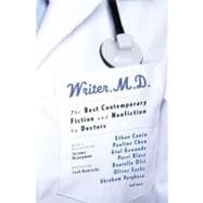 Writer, M. D. : The Best Contemporary Fiction and Nonfiction..., 9780307946867