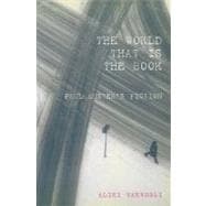 The World that is the Book Paul Auster's Fiction