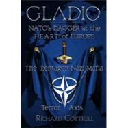 Gladio, Nato's Dagger at the Heart of Europe: The Pentagon-n..., 9781615776870
