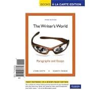 The Writer's World Paragraphs and Essays, Books a la Carte Edition,9780205066872 The Writer's World Paragraphs and Essays, Books a la Carte Edition,9780205066872