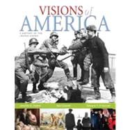 Visions of America A History of the United States, Combined Volume,9780321066879 Visions of America A History of the United States, Combined Volume,9780321066879