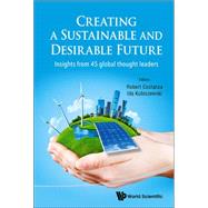 Best Creating a Sustainable and Desirable Future: Insights from 45 Global Thought Leaders You Can Rent in October 2023