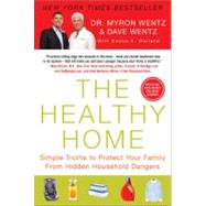 The Healthy Home: Simple Truths to Protect Your Family from ..., 9781593156886