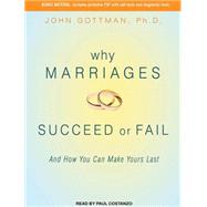 Why Marriages Succeed or Fail: And How You Can Make Yours La..., 9781452636887