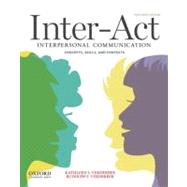 Inter-Act : Interpersonal Communication Concepts, Skills, an..., 9780199836888
