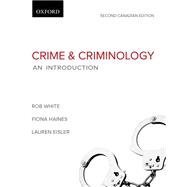 Best Crime and Criminology: An Introduction, Second Canadian Edition You Can Rent in October 2023