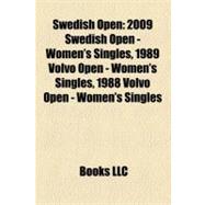 Swedish Open : 2007 Swedish Open, 2008 Swedish Open, 2009 Sw..., 9781155976891