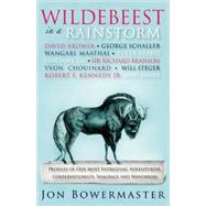 Wildebeest in a Rainstorm : Profiles of Our Most Intriguing ..., 9780897326896