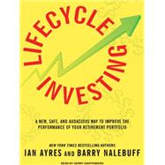 Lifecycle Investing: A New, Safe, and Audacious Way to Impro..., 9781400116904
