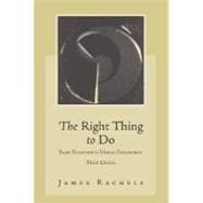 The Right Thing To Do: Basic Readings in Moral Philosophy,9780072476910 The Right Thing To Do: Basic Readings in Moral Philosophy,9780072476910