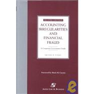 Accounting Irregularities and Financial Fraud: A Corporate Governance Guide