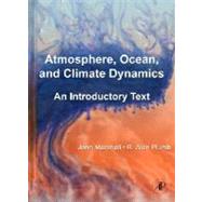 Atmosphere, Ocean and Climate Dynamics : An Introductory Tex..., 9780125586917