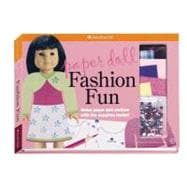 Paper Doll Fashion Fun : Make Paper Doll Clothes with the Su..., 9781593696924