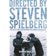 Directed by Steven Spielberg : Poetics of the Contemporary H..., 9780826416926