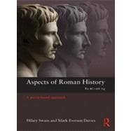 Aspects of Roman History, 81bc-Ad14 : A Source-Based Approac..., 9780415496933