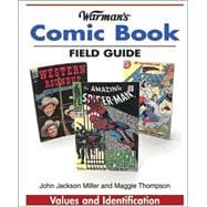 Warman's Comic Book Field Guide : Values and Identification, 9780873496940