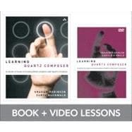 Learning Quartz Composer : A Hands-On Guide to Creating Moti..., 9780321636942