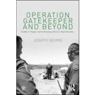 Operation Gatekeeper and Beyond: The War On
