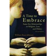 A Time to Embrace: Same-sex Relationships in Religion, Law, ..., 9780802866950