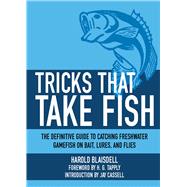 Pocket Guide to Tricks That Take Fish : Catch More Fish Fast..., 9781616086954