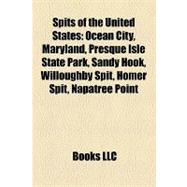 Spits of the United States : Ocean City, Maryland, Presque I..., 9781155586960