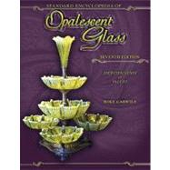 Standard Encyclopedia of Opalescent Glass: Identification & ..., 9781574326963