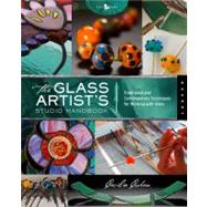 The Glass Artist's Studio Handbook: Traditional and Contempo..., 9781592536979
