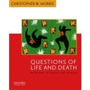 Questions of Life and Death : Readings in Practical Ethics, 9780195156980