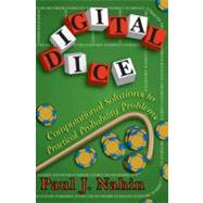 Digital Dice : Computational Solutions to Practical Probabil..., 9780691126982