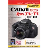 Magic Lantern Guides®: Canon EOS Rebel T3i (EOS 600D) /T..., 9781600596988