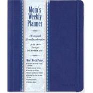 Mom's Weekly Planner Blue 2011 Calendar: 18-month Family Cal..., 9781593596996