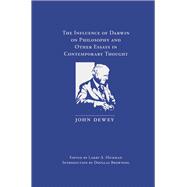 Influence of Darwin on Philosophy : And Other Essays in Cont..., 9780809327003