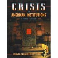 Crisis in American Institutions,9780321047007 Crisis in American Institutions,9780321047007