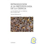 Introduccion A La Metodologia De La Ciencia/ Introduction to..., 9788437617008