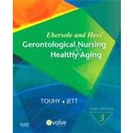 Ebersole and Hess' Gerontological Nursing and Healthy Aging,9780323057011 Ebersole and Hess' Gerontological Nursing and Healthy Aging,9780323057011