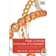 Public or Private Economies of Knowledge? : Turbulence in th..., 9781848447011