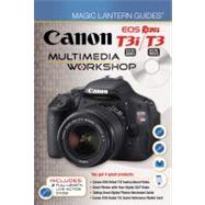 Magic Lantern Guides: Canon EOS Rebel T3i (EOS 600D) / T3 (E..., 9781600597022