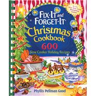 Fix-It and Forget-It Christmas Cookbook: 600 Slow Cooker Hol..., 9781561487028