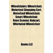 Wheelchairs : Wheelchair, Motorized Shopping Cart, Motorized..., 9781157207030