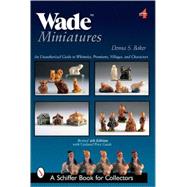 Wade Miniatures : An Unauthorized Guide to Whimsies, Premium..., 9780764327049