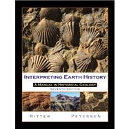 Interpreting Earth History : A Manual in Historical Geology,9781577667049 Interpreting Earth History : A Manual in Historical Geology,9781577667049